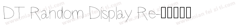 DT Random Display Re字体转换